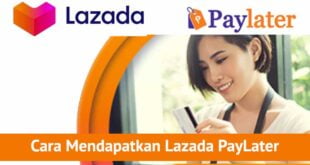 Cara Mendapatkan Lazada PayLater