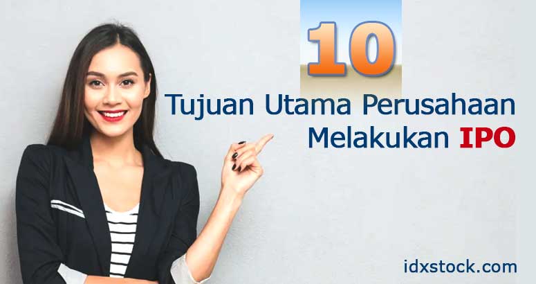 tujuan utama perusahaan melakukan IPO