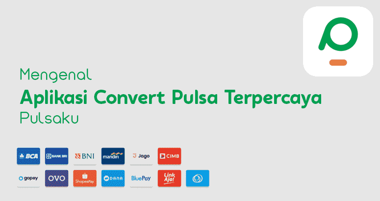 Aplikasi Convert Pulsa Terpercaya Pulsaku