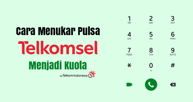 Cara Menukar Pulsa Telkomsel Menjadi Kuota
