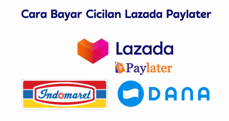 Cara Bayar Cicilan Lazada Paylater