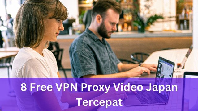 free vpn proxy video japan