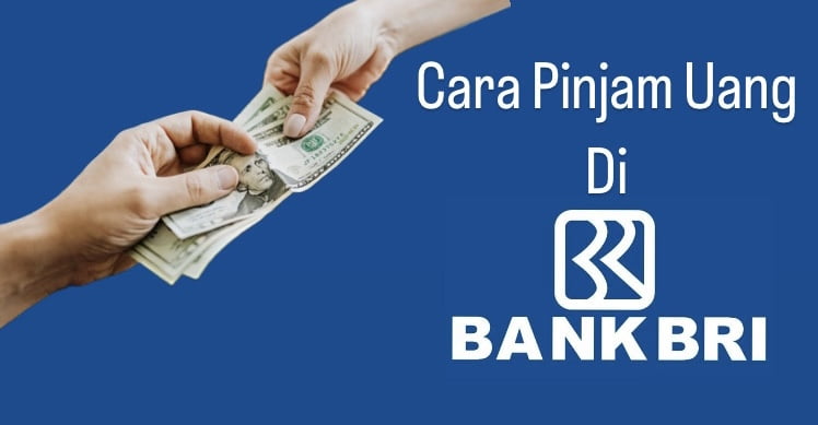 cara pinjam uang di bank bri