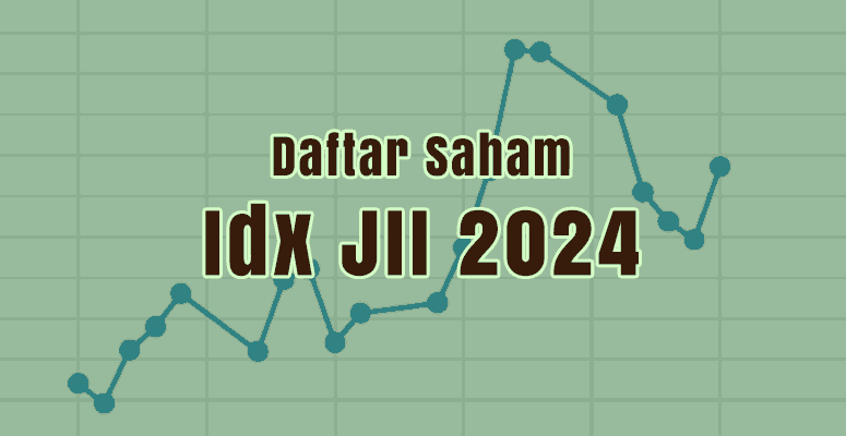 Daftar Saham dalam Idx JII 2024