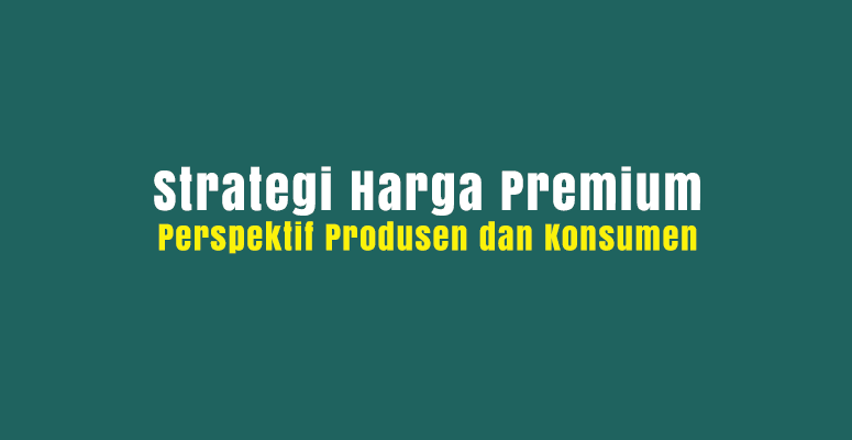 Strategi Harga Premium