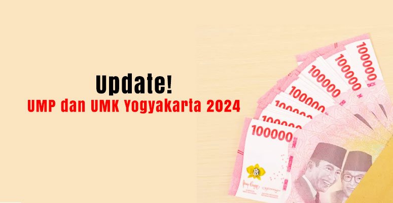 UMP dan UMK Yogyakarta 2024