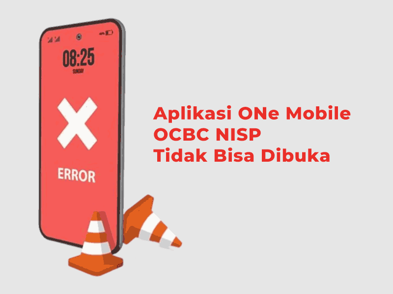 kenapa Aplikasi ONe Mobile OCBC NISP Tidak Bisa Dibuka